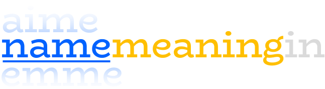 NameMeaningIn